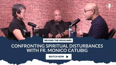 Fr. Monico Catubig Reveals: How to Confront Spiritual Disturbances in Filipino Homes