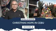 Cebu's Christmas Spirit Shines: Parol Maker, Artists Turn Ruin into Hope
