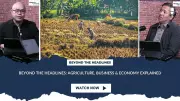 Beyond the Headlines: Agriculture Business and Economy Explained
